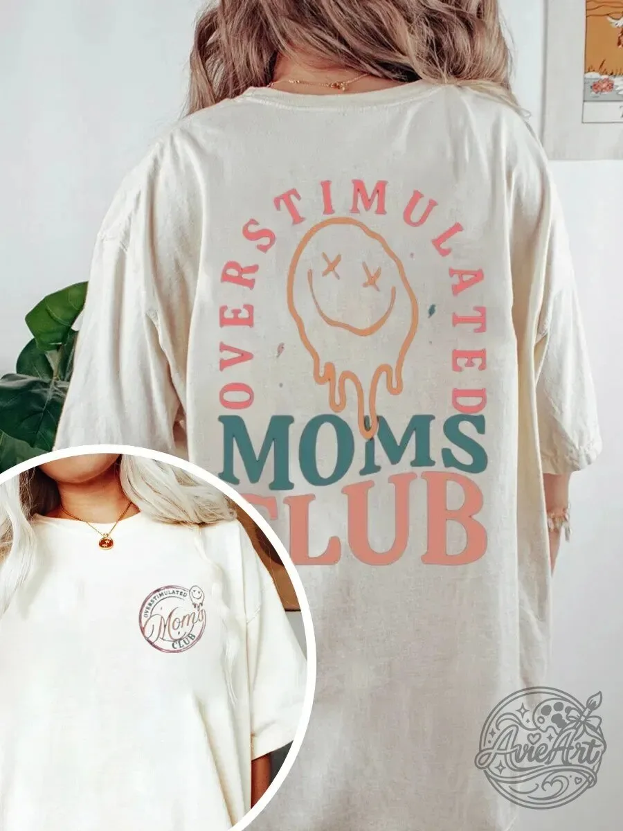 Overstimulated Moms Club Oversized Graphic T-Shirt for Women